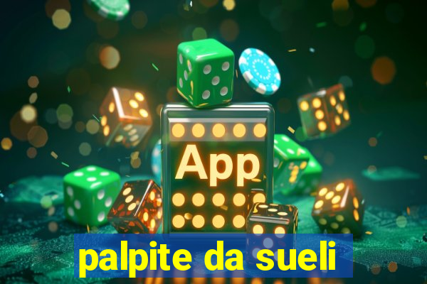 palpite da sueli